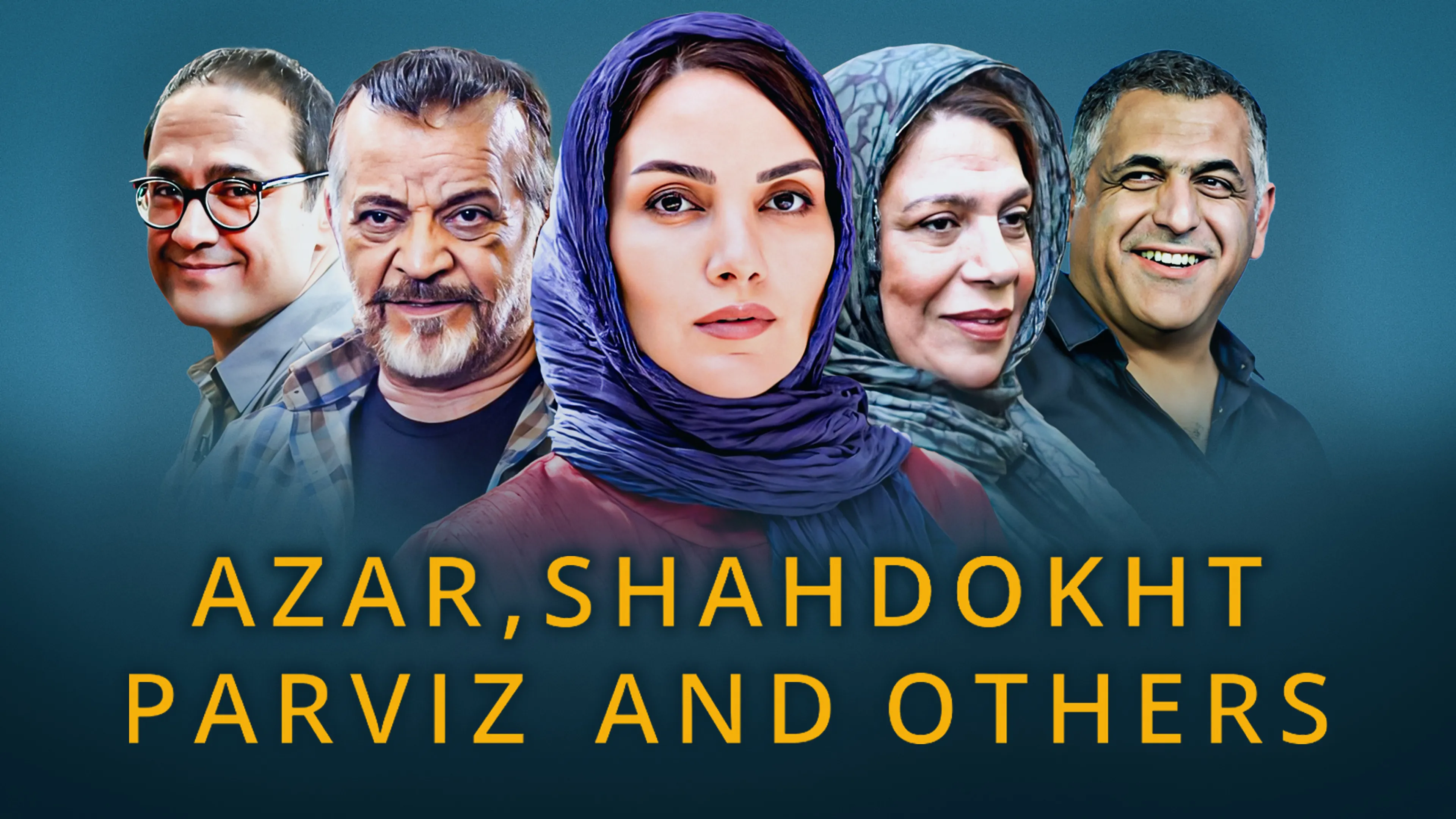 Azar, Shahdokht, Parviz And Others poster
